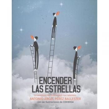 ENCENDER LAS ESTRELLAS - Antonio ángel Perez Ballester