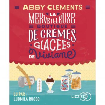 La Merveilleuse Boutique de Cremes Glacees de Viviane