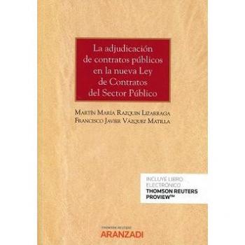 La adjudicación de contratos públicos en la nueva Ley de contratos del sector público