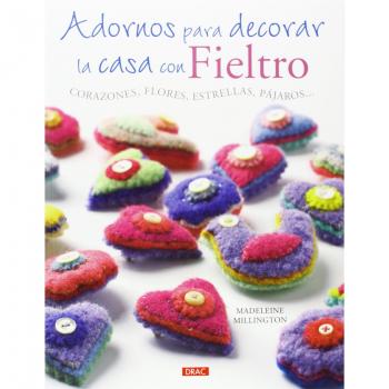 Adornos para decorar la casa con fieltro - Millington, Madeleine