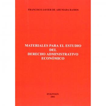 Materiales Para El Estudio Del Derecho Administrativo Económico
