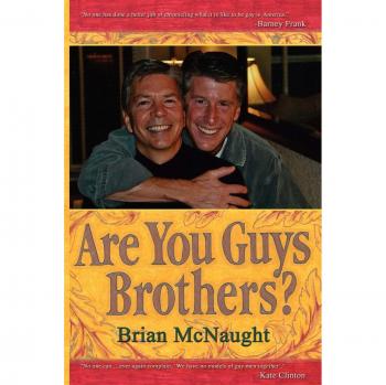 Are You Guys Brothers? - Insightful Guide on Brotherhood and Relationships by Brian McNaught