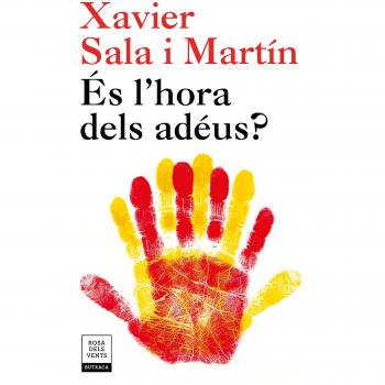 Ãs l'hora dels adÃ©us? - Sala i Martín, Xavier