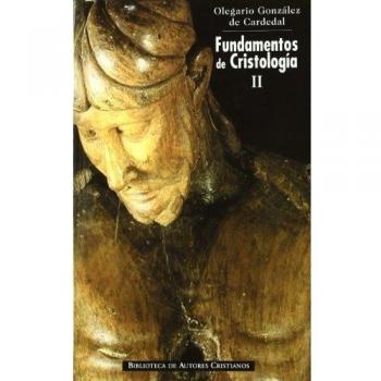 Fundamentos de cristología. II: Meta y misterio: 2