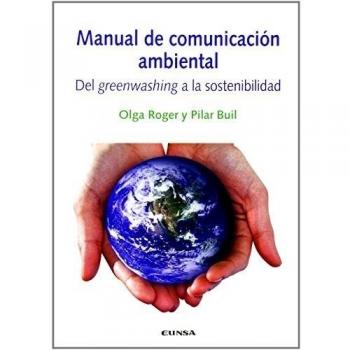 Manual de comunicación ambiental: del greenwashing a la sostenibilidad