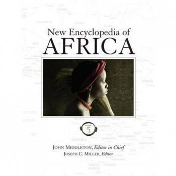 New Encyclopedia of Africa: 5 Volume Set