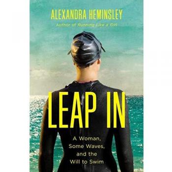 Leap in: A Woman, Some Waves, and the Will to Swim