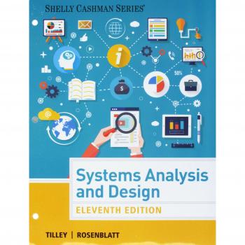 Systems Analysis and Design, Loose-Leaf Version