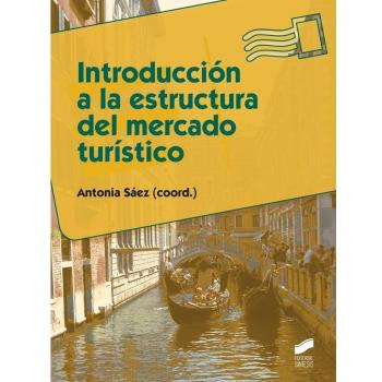 Introducción a la estructura del mercado turístico: 47 - Saez Cala Antonia