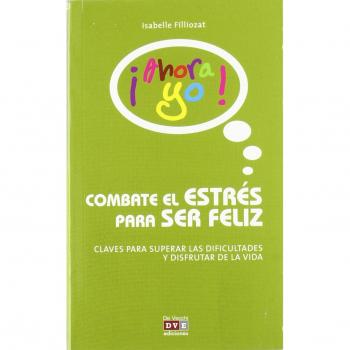 Combate el stress para ser feliz