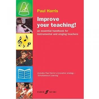 Improve Your Teaching!: An Essential Handbook for Instrumental and Singing Teachers