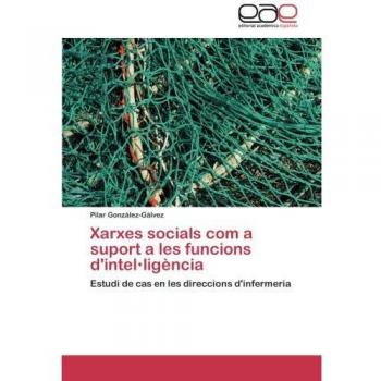 Xarxes socials com a suport a les funcions d'intel·ligència: Estudi de cas en les direccions d'infermeria