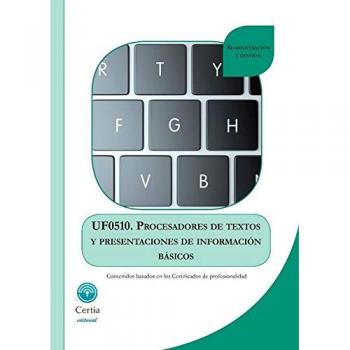 UF0510. Procesadores de textos y presentaciones de información básicos