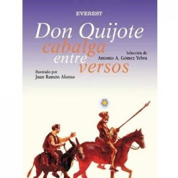 Don Quijote cabalga entre versos - Gomez Yebra, Antonio A. , Coord.