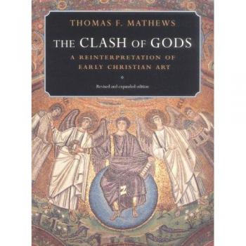 The Clash of Gods: A Reinterpretation of Early Christian Art