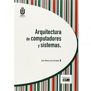 ARQUITECTURA DE COMPUTADORES Y SISTEMAS - Lara Torralbo Juan Alfonso