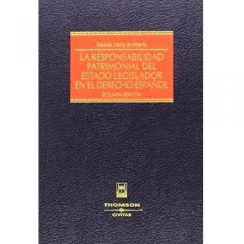 La responsabilidad patrimonial del Estado legislador en el Derecho español