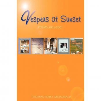 Poesías Vespers al Atardecer: 2005-2007 - Edición en Tapa Blanda