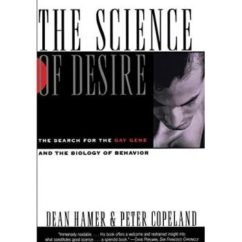 Science of Desire: The Gay Gene and the Biology of Behavior: The Search for the Gay Gene and the Biology of Behavior