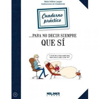 Cuaderno práctico para no decir siempre que sí