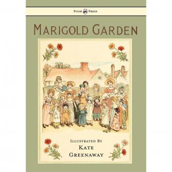 Marigold Garden: Illustrated Children's Poetry Book by Kate Greenaway