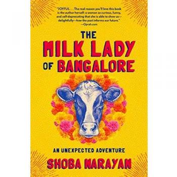Milk Lady of Bangalore, The: An Unexpected Adventure