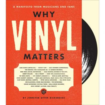 Why Vinyl Matters: A Manifesto from Musicians and Fans