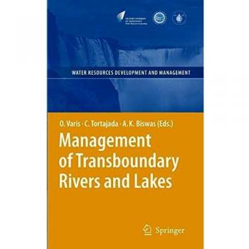 Transboundary Water Resources Management: Strategies for Rivers and Lakes