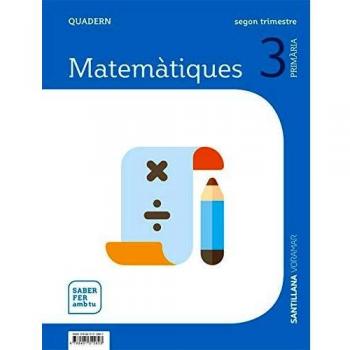 QUADERN MATEMATIQUES 3 PRIMARIA 2 TRIM SABER FER AMB TU