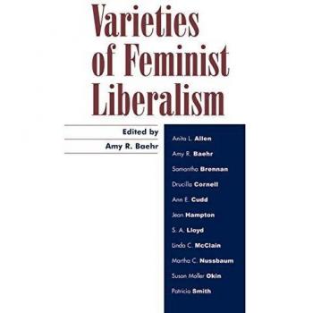 Feminist Liberalism: Diverse Perspectives and Theoretical Constructs