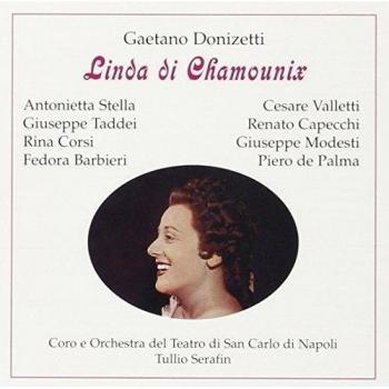 Linda di Chamounix: Classic Opera Recording with Serafin and Renowned Cast