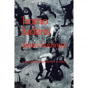 Homo Ludens: A Study of the Play-Element in Culture by Johan Huizinga - Cultural Analysis Book