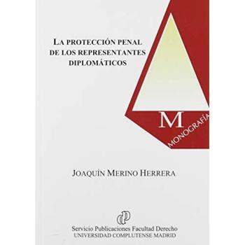 La protección penal de los representantes diplomáticos: 0
