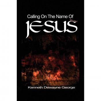 Llamando al Nombre de Jesús - Libro de Kenneth D. George sobre la invocación del nombre de Jesús