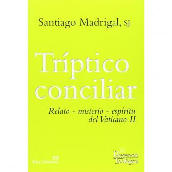 Triptico conciliar: Relato-misterio-espíritu del Vaticano II: 192