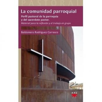 La Comunidad Parroquial: Perfil pastoral de la parroquia y del sacerdote pastor: 49