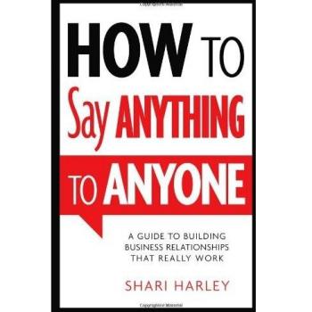 Effective Communication Strategies: Building Meaningful Business Relationships by Shari Harley