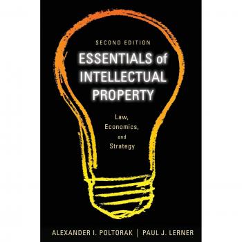 Intellectual Property 2E: Law, Economics, and Strategy