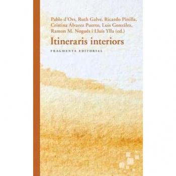 Itineraris interiors: 53 - Galve, Ruth/pinilla, Ricardo/álvarez Puerto, Cristina/gonzález, Luis/nogués, Ramon María