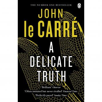 La Delicada Verdad – Novela Nueva de John le Carré