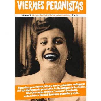 Viernes peronistas 3: Órgano de difusión de los Jueves Peronistas - Aa.vv