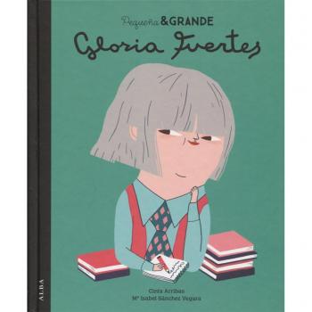 Pequeña & Grande Gloria Fuertes - María Isabel Sánchez Vegara
