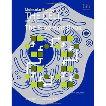 Molecular biology of the cell 6e the problems book