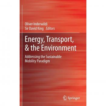 Energy, Transport, & the Environment: Addressing the Sustainable Mobility Paradigm