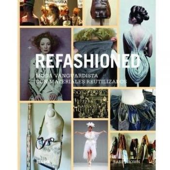 Refashioned: Moda vanguardista con materiales reutilizados