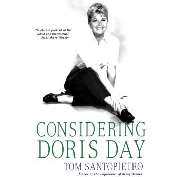 Considering Doris Day: A Biographical Insight into the Iconic Actress and Singer