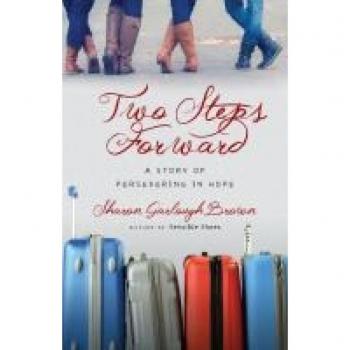 Two Steps Forward: A Story of Persevering in Hope