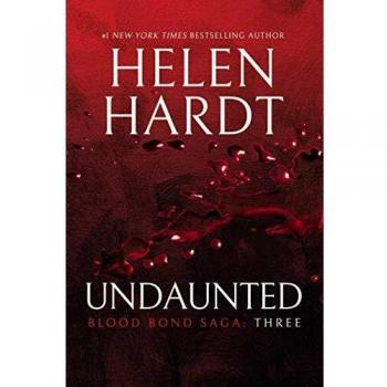 Undaunted: A Resilient Romance Novel by Helen Hardt