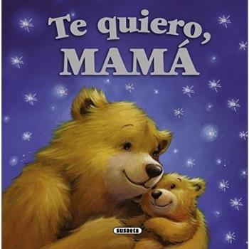 Te quiero, mamá - Aa.vv