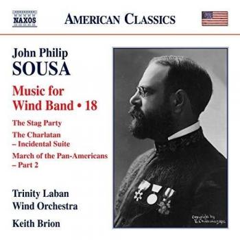 Sousa, J.P.: Music for Wind Band, Vol. 18 - John Philip Sousa